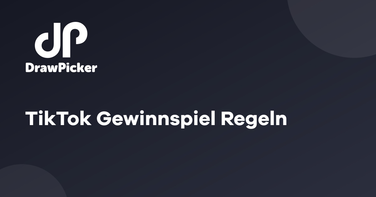 TikTok Gewinnspiel Regeln