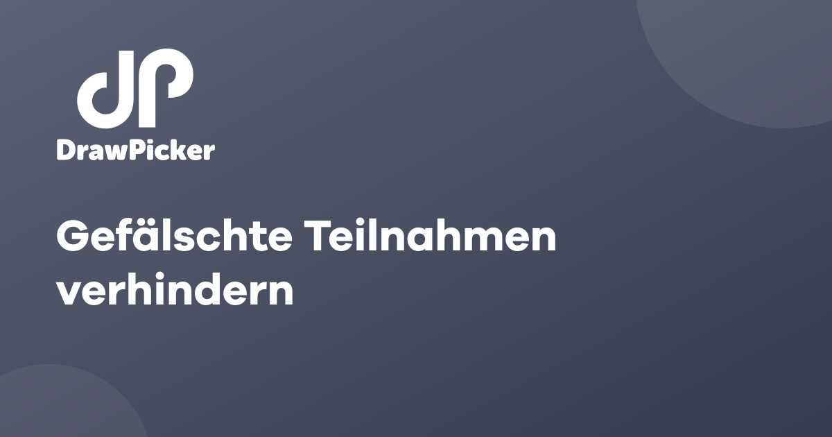 Gefälschte Teilnahmen verhindern