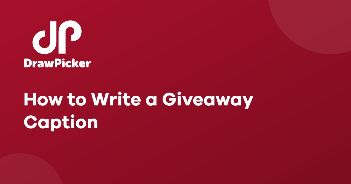 How to Write a Giveaway Caption