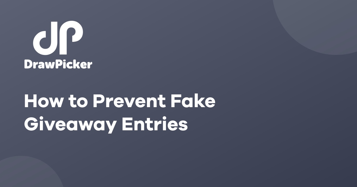 How to Prevent Fake Giveaway Entries