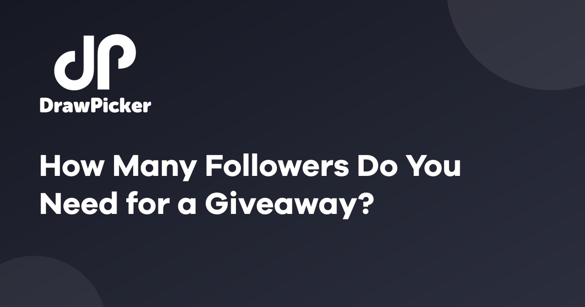 How Many Followers Do You Need for a Giveaway?