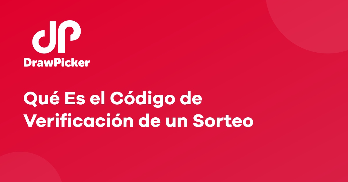 Qué Es el Código de Verificación de un Sorteo
