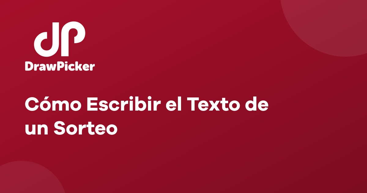 Cómo Escribir el Texto de un Sorteo