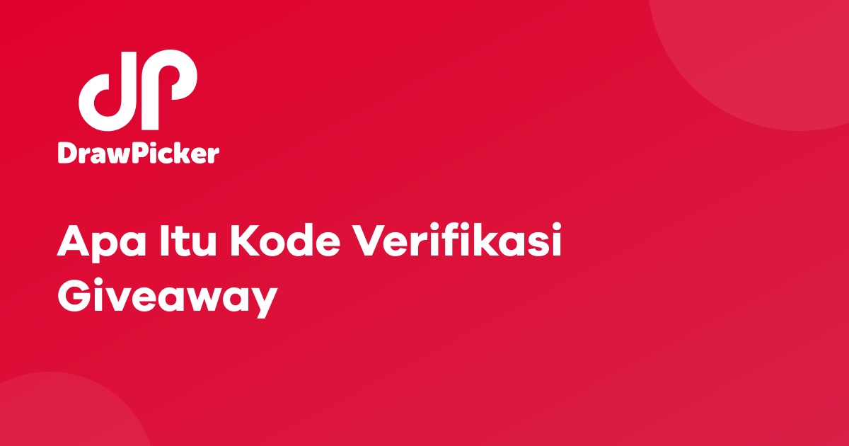 Apa Itu Kode Verifikasi Giveaway