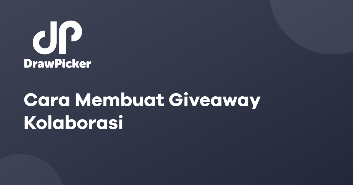 Cara Membuat Giveaway Kolaborasi
