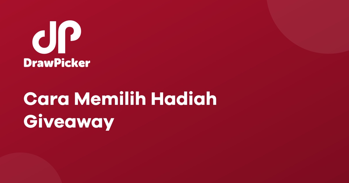 Cara Memilih Hadiah Giveaway
