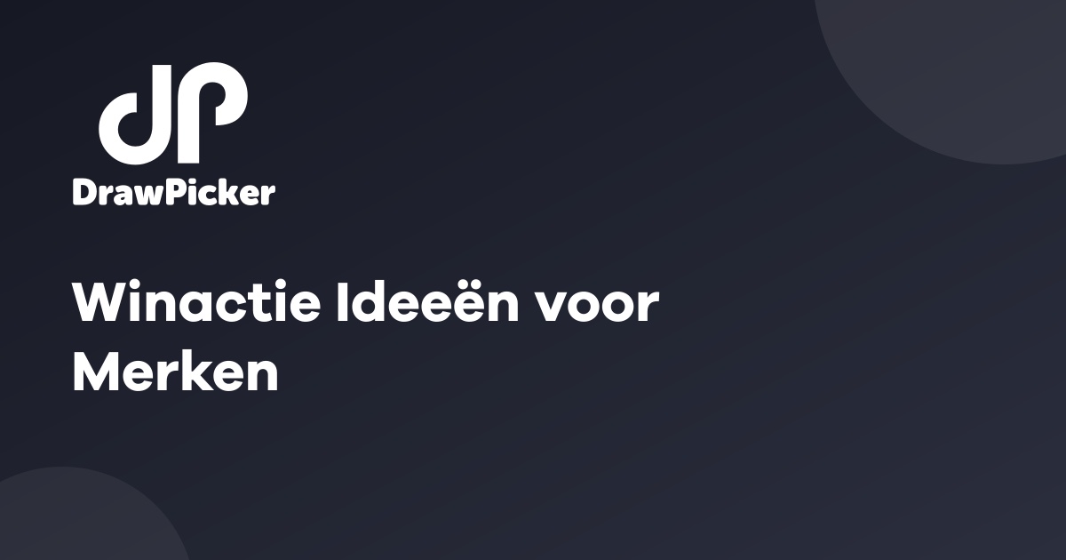 Winactie Ideeën voor Merken