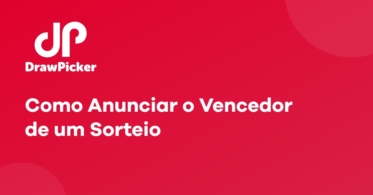Como Anunciar o Vencedor de um Sorteio