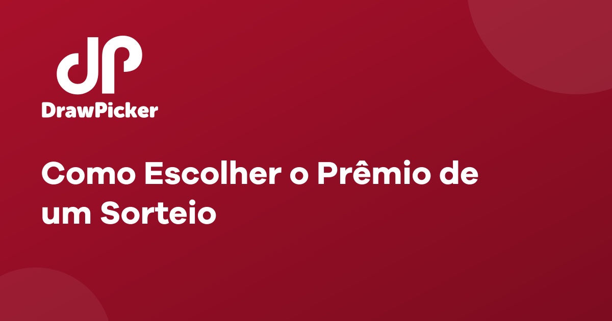 Como Escolher o Prêmio de um Sorteio