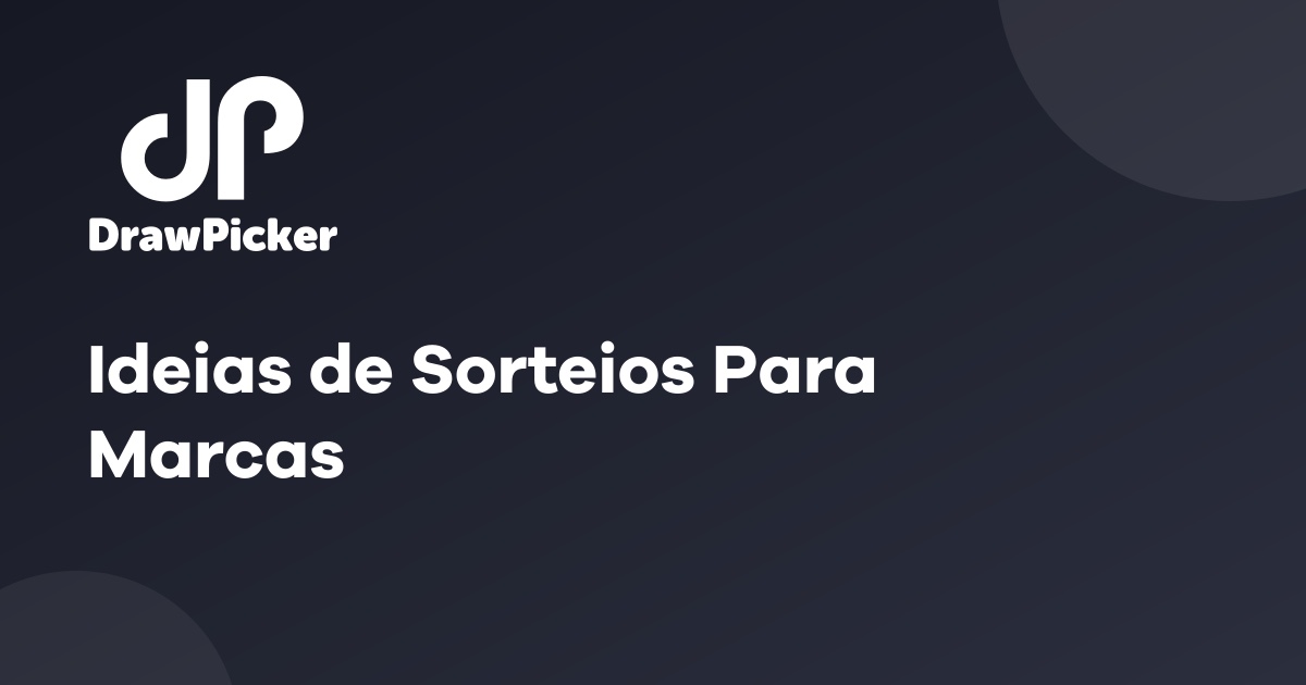 Ideias de Sorteios Para Marcas