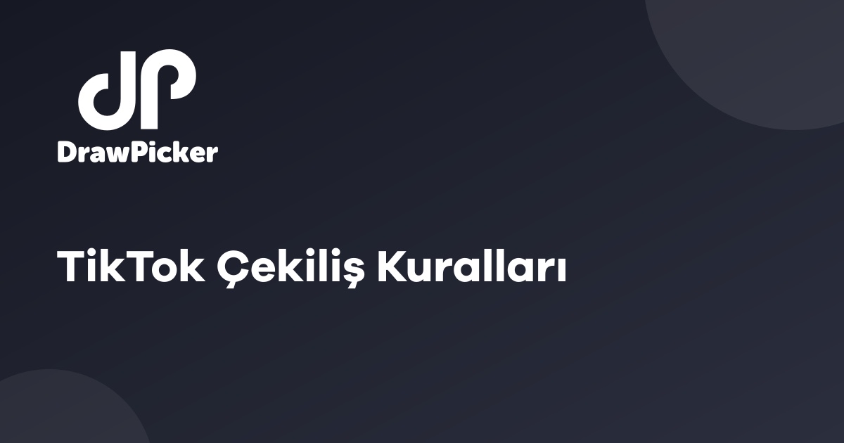 TikTok Çekiliş Kuralları